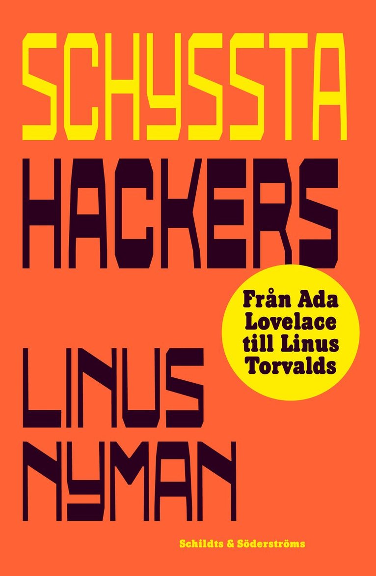Linus Nyman - Schyssta hackers, Inbunden