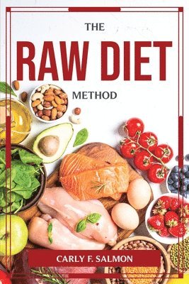 bokomslag The Raw Diet-Method