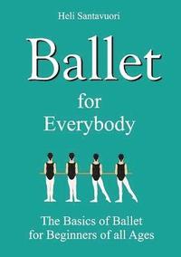 bokomslag Ballet for Everybody