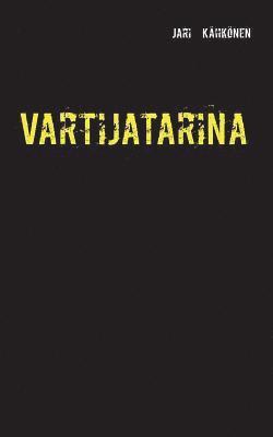 Vartijatarina 1