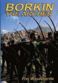 bokomslag Borkin the Archer