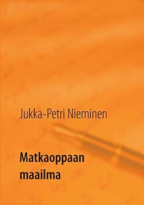 Matkaoppaan maailma 1
