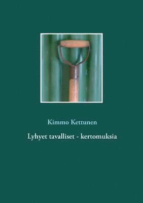 Lyhyet tavalliset - kertomuksia 1