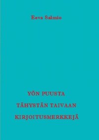 bokomslag Yn puusta thystn taivaan kirjoitusmerkkej