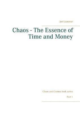 Chaos - The Essence of Time and Money 1