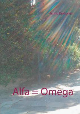 Alfa = Omega 1