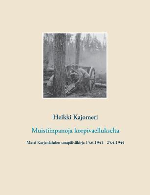 Muistiinpanoja korpivaellukselta 1