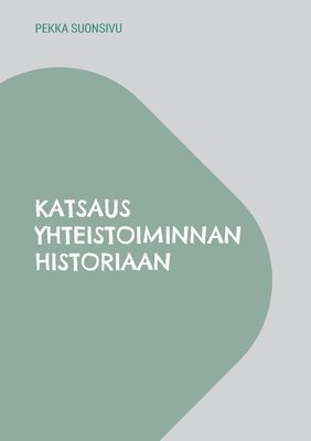 Katsaus yhteistoiminnan historiaan 1