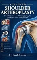 Sarah Linton - Advanced Shoulder Arthroplasty, Inbunden. Tillgänglighet: Lägg i varukorg