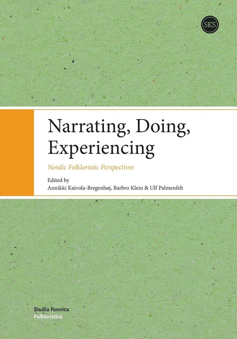 Narrating, Doing, Experiencing 1