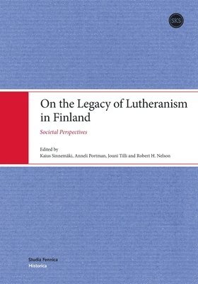 bokomslag On the Legacy of Lutheranism in Finland