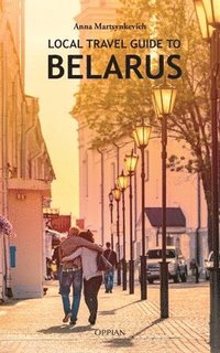 bokomslag Local Travel Guide to Belarus