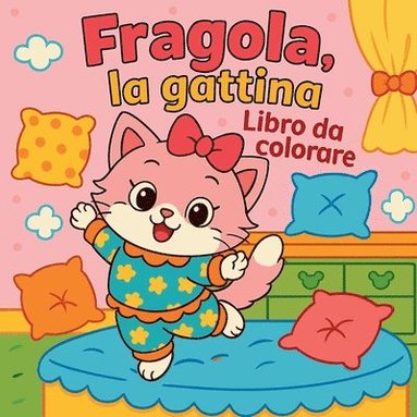 bokomslag Fragola, la gattina - Libro da colorare
