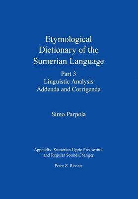 bokomslag Etymological Dictionary of the Sumerian Language, Part 3