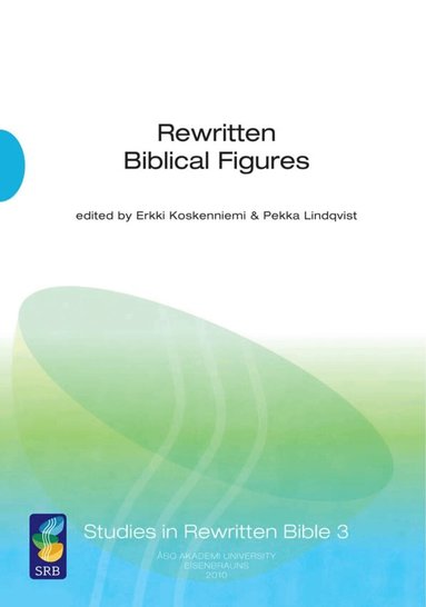Erkki Koskenniemi, Pekka Lindqvist - Rewritten Biblical Figures, Häftad