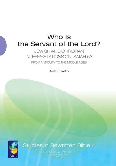 Antti Laato - Who Is the Servant of the Lord?, Häftad