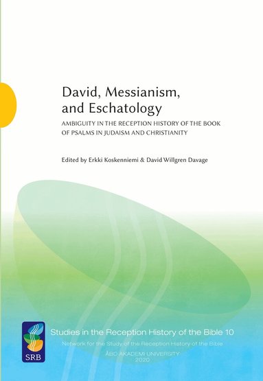 Erkki Koskenniemi, David Willgren Davage - David, Messianism, and Eschatology, Häftad