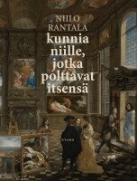 Niilo Rantala - Kunnia niille, jotka polttavat itsensä, Häftad