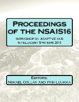 Proceedings of the NSAIS16: Workshop on Adaptive and Intelligent Systems 2016 1