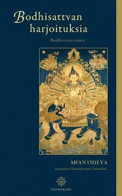 Shantideva - Bodhisattvan harjoituksia, Häftad