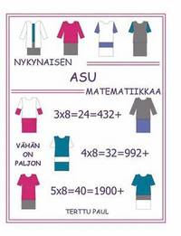 bokomslag Nykynaisen asu matematiikkaa