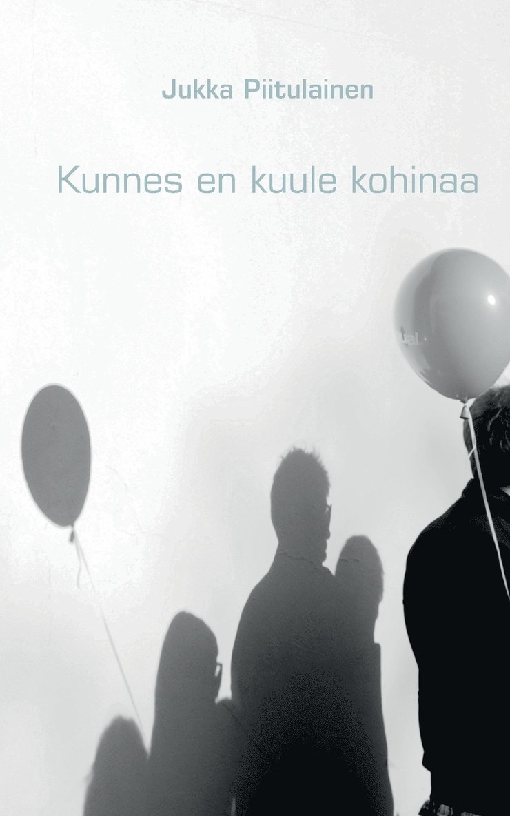 Kunnes en kuule kohinaa