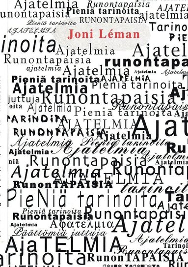 bokomslag Pieniä tarinoita, Ajatelmia ja Runontapaisia