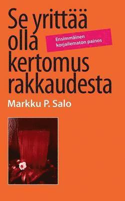 bokomslag Se yrittää olla kertomus rakkaudesta