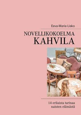 bokomslag Novellikokoelma Kahvila