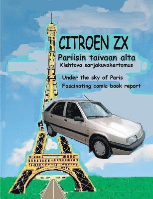 bokomslag Citroen ZX Pariisin taivaan alta