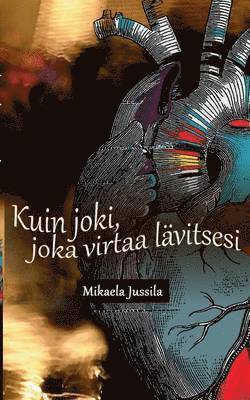 bokomslag Kuin joki, joka virtaa lävitsesi