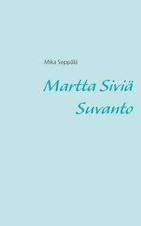bokomslag Martta Sivia Suvanto