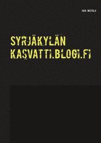 bokomslag Syrjäkylän kasvatti.blogi.fi