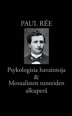 bokomslag Psykologisia havaintoja & Moraalisten tunteiden alkuperä