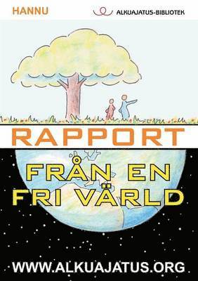 Rapport frn en fri vrld 1