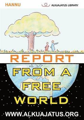 Report from a Free World 1