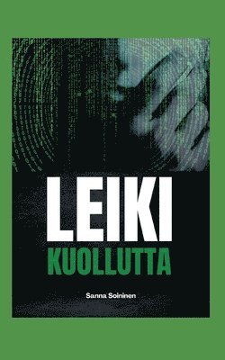 Leiki kuollutta 1