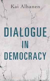 bokomslag Dialogue in Democracy