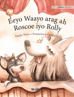 Tuula Pere - Eeyo Waayo arag ah; Roscoe iyo Rolly, Inbunden