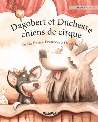 Dagobert et Duchesse, chiens de cirque 1