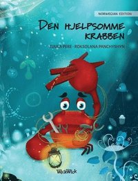 bokomslag Den hjelpsomme krabben (Norwegian Edition of 'The Caring Crab')
