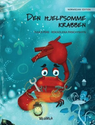 bokomslag Den hjelpsomme krabben (Norwegian Edition of "The Caring Crab")
