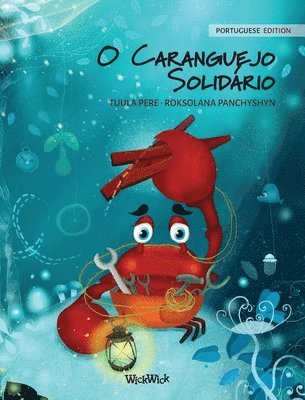 bokomslag O Caranguejo Solidario (Portuguese Edition of 'The Caring Crab')