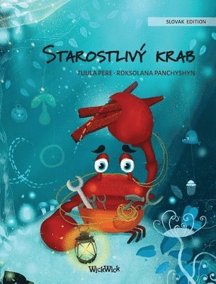 Tuula Pere - Starostlivý krab (Slovak Edition of "The Caring Crab"), Inbunden