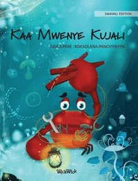 bokomslag Kaa Mwenye Kujali (Swahili Edition of &quot;The Caring Crab&quot;)