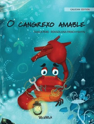 O cangrexo amable (Galician Edition of 'The Caring Crab') 1