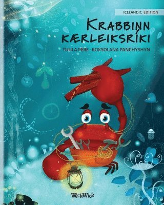 bokomslag Krabbinn kaerleiksriki (Icelandic Edition of The Caring Crab)