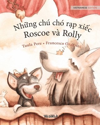 bokomslag Nh&#7919;ng chu cho r&#7841;p xi&#7871;c, Roscoe va Rolly