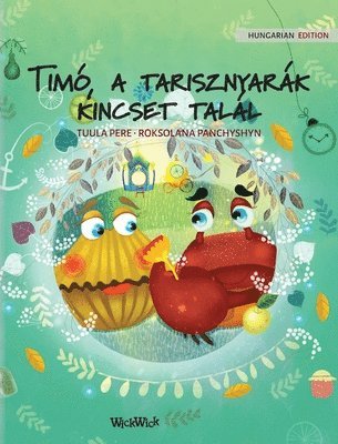 Tuula Pere - Timó, a tarisznyarák kincset talál, Inbunden