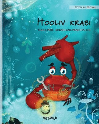 Hooliv krabi (Estonian Edition of The Caring Crab) 1